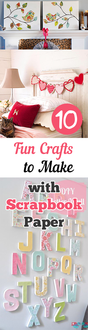 10 Fun Crafts to Make with Scrapbook Paper