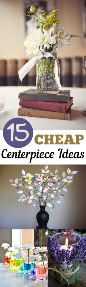 15 CHEAP DIY Centerpiece Ideas My List Of Lists   15 CHEAP Centerpiece Ideas 301x999 