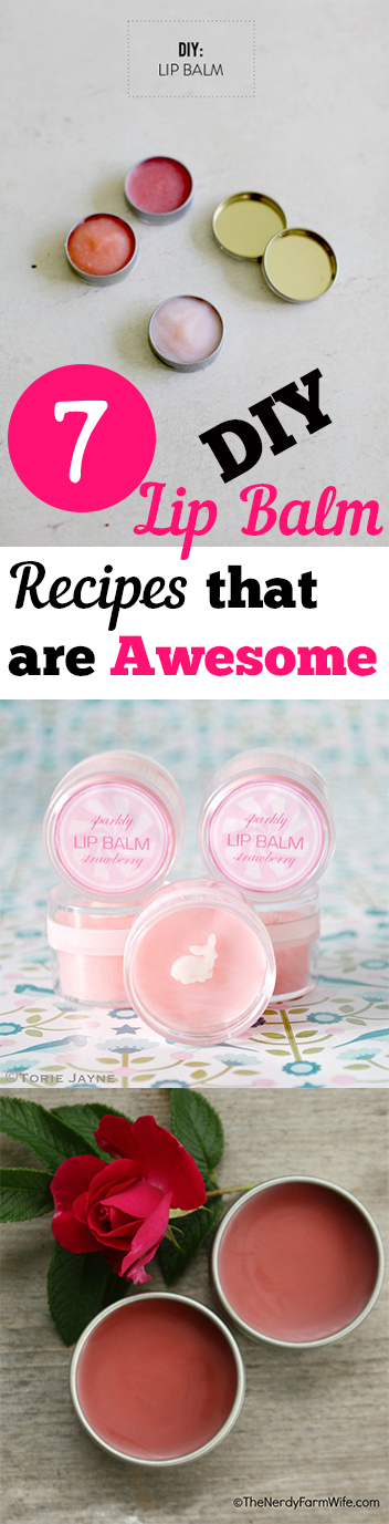 7 DIY Lip Balm Recipes that are Awesome