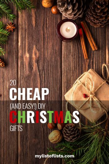 20 Cheap (and Easy!) DIY Christmas Gifts  My List of Lists