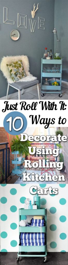 Just Roll With It 10 Ways to Decorate Using Rolling Kitchen Carts- DIY Rolling Kitchen Cart, Rolling Carts from IKEA, How to Decorate With Rolling Carts from IKEA, Home Decor Tips and Tricks, DIY Home Decor, IKEA Decoration Hacks, How to Design With IKEA Rolling Carts.