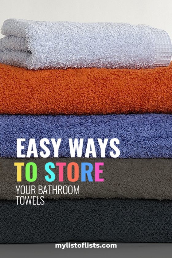 Easy Ways to Store Your Bathroom Towels My List of Lists