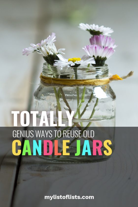 Totally Genius Ways to Reuse Old Candle Jars My List of Lists