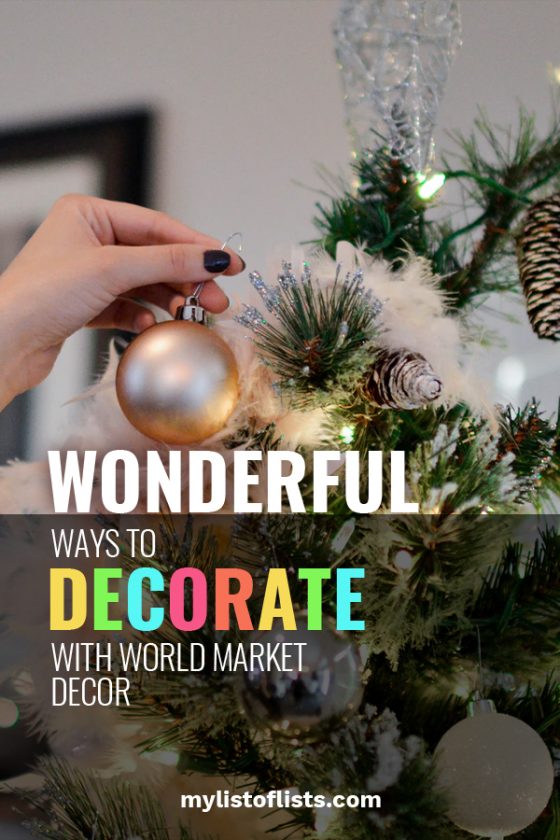 Wonderful Ways to Decorate for Christmas With World Market Decor My