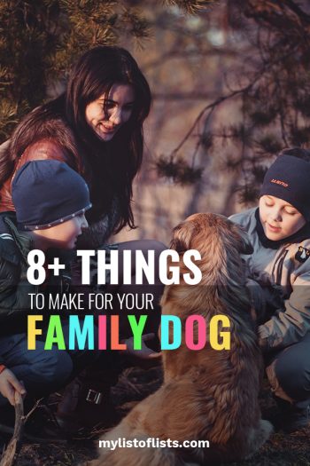 8+ Things to Make For Your Family Dog - My List of Lists