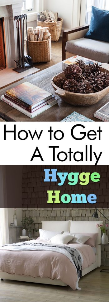 How to Get A Totally “Hygge” Home| Hygge, Hygge Decor, Hygge Home, Hygge Lifestyle, Home Decor, Home Decor Ideas, Home Decor DIY #HyggeDecor #HyggeHome #Hygge #HomeDecorIDeas #HomeDecorDIYs