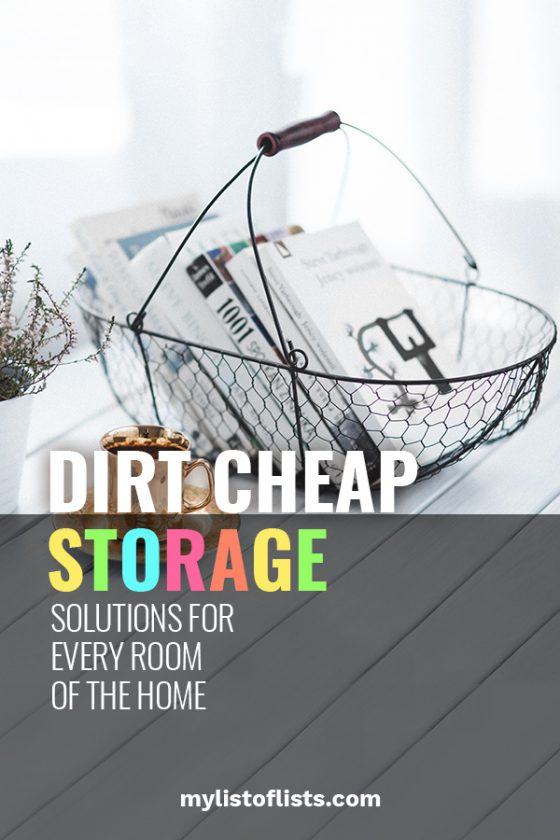 Dirt Cheap Storage Solutions for Every Room of the Home My List of Lists