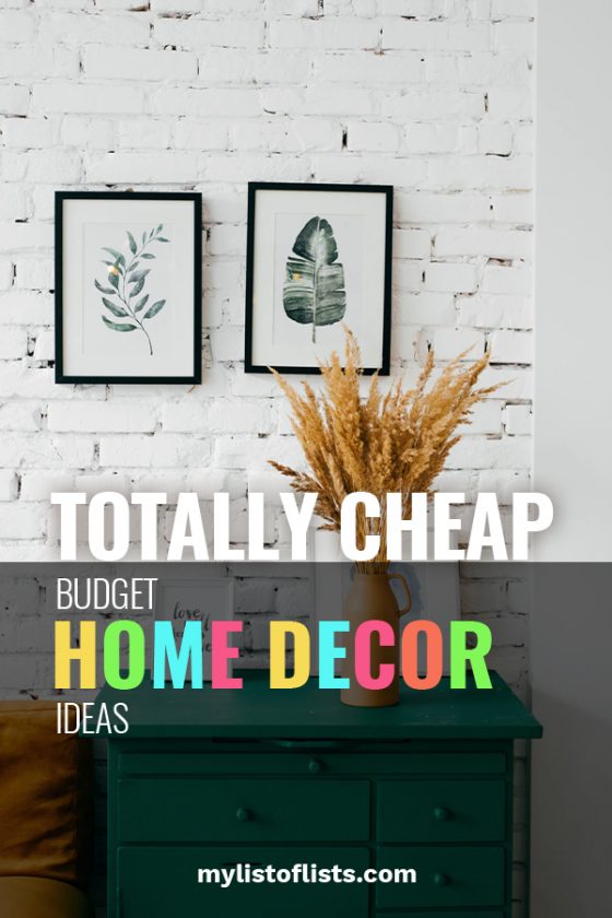 Totally Cheap Budget Home Decor Ideas - My List of Lists