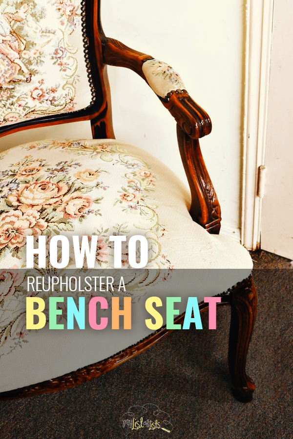 How to Reupholster A Bench Seat – Page 2 of 5 – My List of Lists