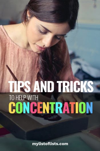 Tips And Tricks To Help With Concentration - My List Of Lists