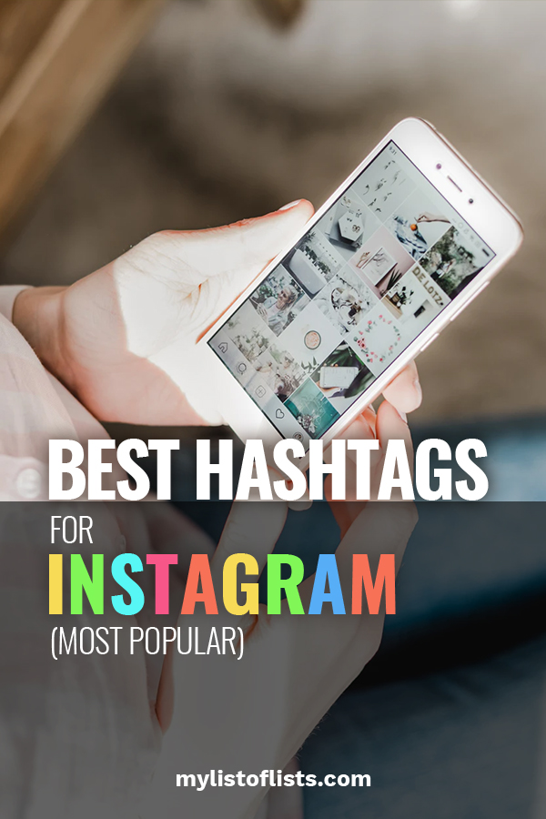 Best Hashtags For Instagram (Most Popular) - My List Of Lists