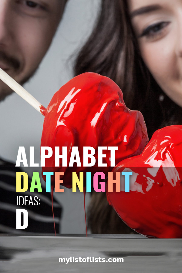 22+ Date Ideas That Start With D