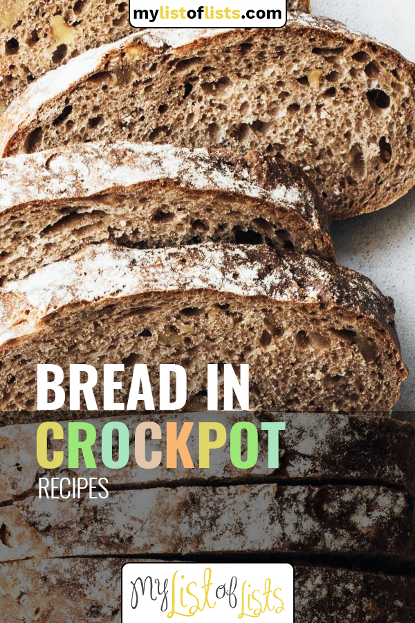 Did you know you can make bread in a crockpot? It's true. And it's seriously delicious and seriously easy. Learn how to make your own today with this great list of bread recipes. #mylistoflistsblog #breadrecipes #homemadebread