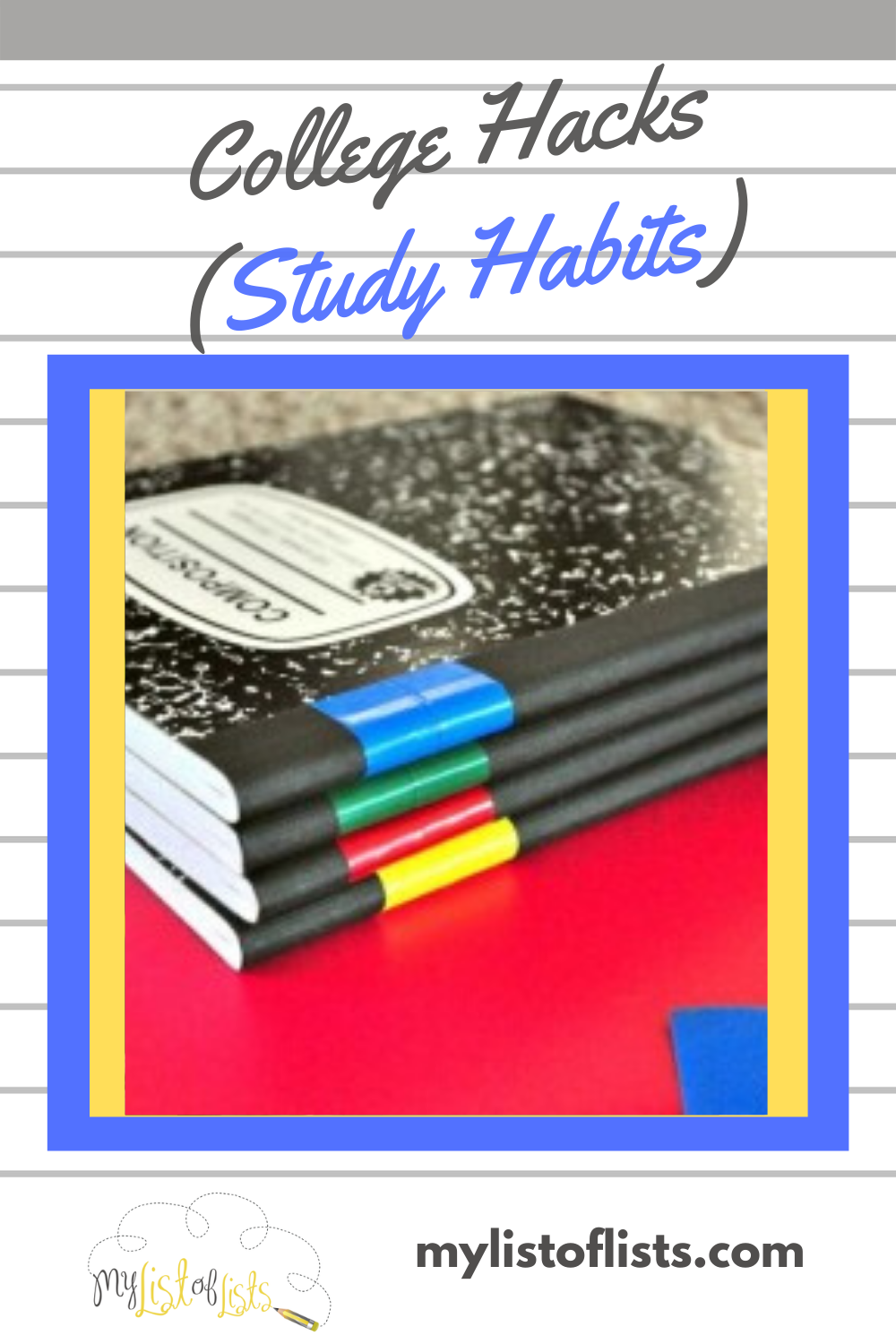 College was a shock for me. Despite being a straight A student in high school, my first college exam freaked me out. I knew then I needed to take better notes and change my study habits. Once I did, I was golden. Read this post for a list of college hacks that prepare you for the unknown. #collegetips #collegesurvival #collegehacks #mylistoflistsblog