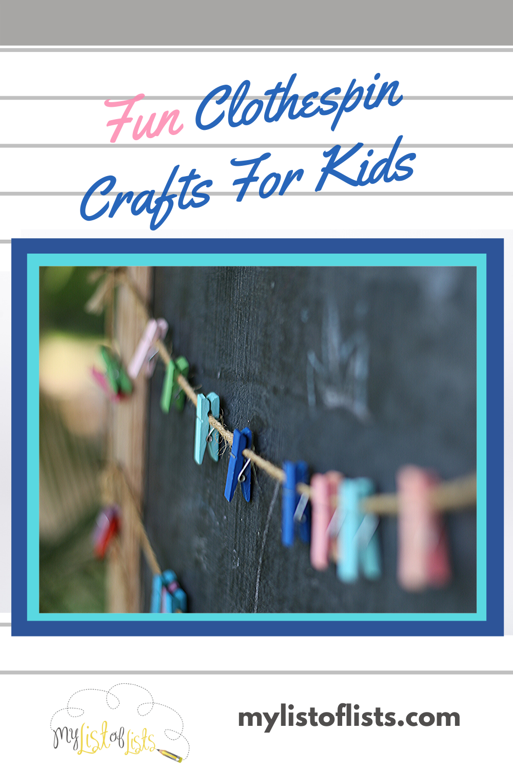 Want a fun project for the kids? You can even join them. Learn how easy and fun it is to make clothespin crafts for kids. Not to mention they are incredibly cheap. Some paint, paper, glue, the kids and you and you will be ready to begin. But first read the post for some easy ideas. #kidscrafts #kidsideas #activitiiesforkids #mylistofllistsblog