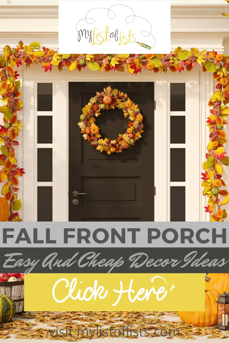 Fall is so nice. The temperatures have cooled off, the kids are back in school and the front porch looks like a million bucks. And these fun front porch decorating ideas won't cost you anywhere near that much. In fact, you'll be surprised how cheap they are! #mylistoflistsblog #fall #frontpoorch