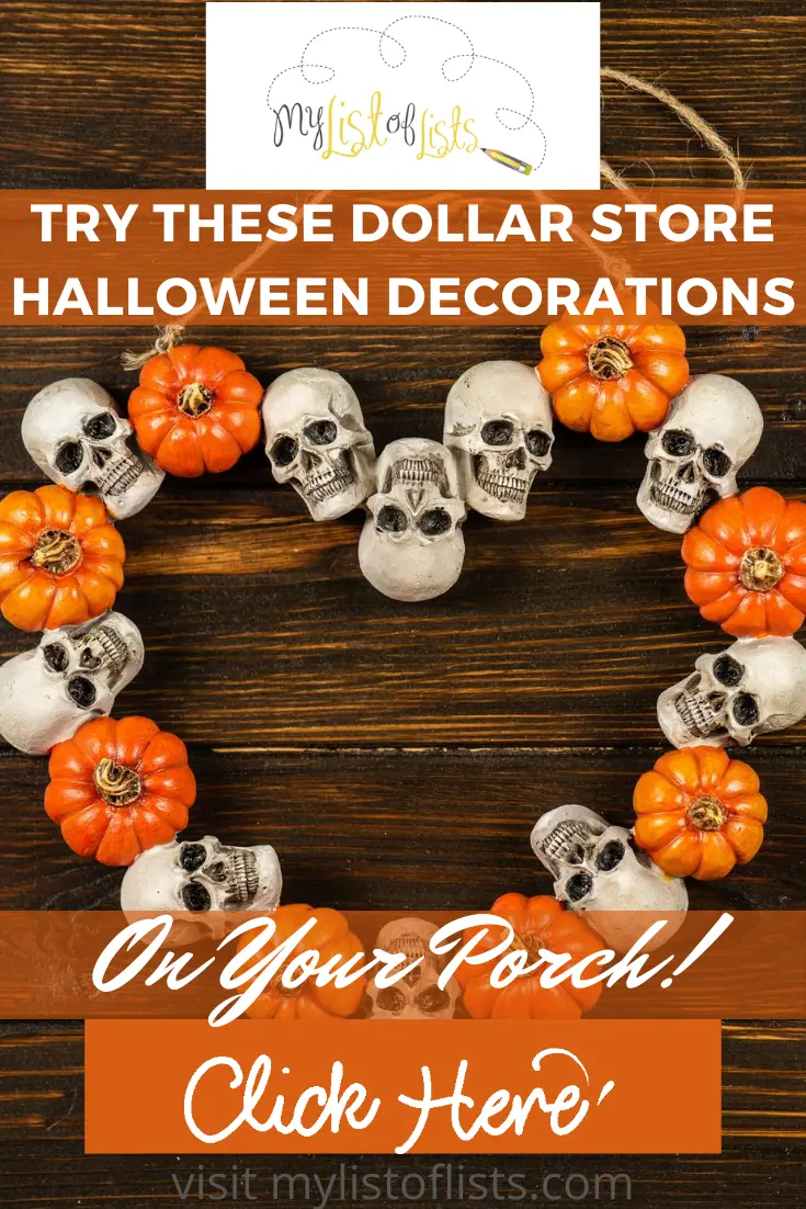 Halloween decorations from the dollar store are the best. They are cheap, and can be used for so many things. Mylistoflists.com has ideas for you to decorate your home both indoors and outdoors. Sign up for the weekly email list for free ideas like this and others. #halloweendecorations #dollarstore #holidaydecor #mylistoflistsblog