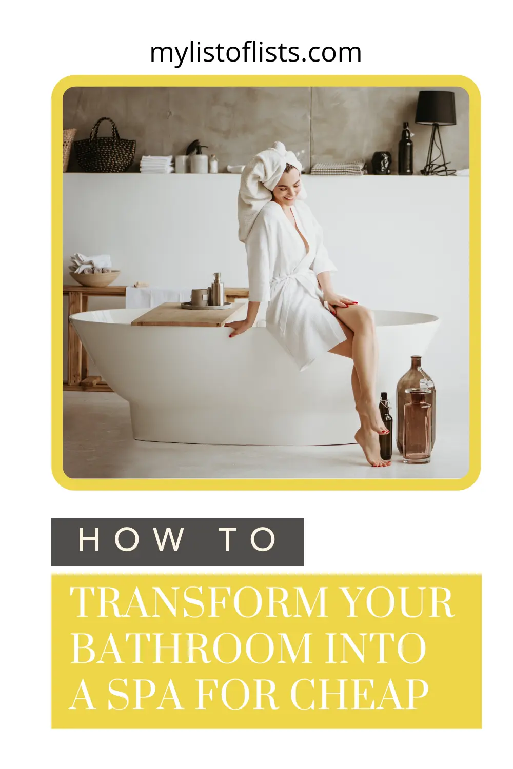Mylistoflists.com is chock full of creative and practical ideas to make your everyday life easier. Don't waste any money at the spa when you can turn your own bathroom into a spa with these affordable ideas!